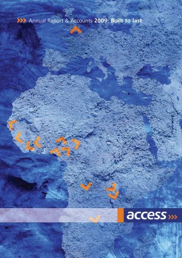 Annual Report & Accounts 2009: Built to last - Access Bank