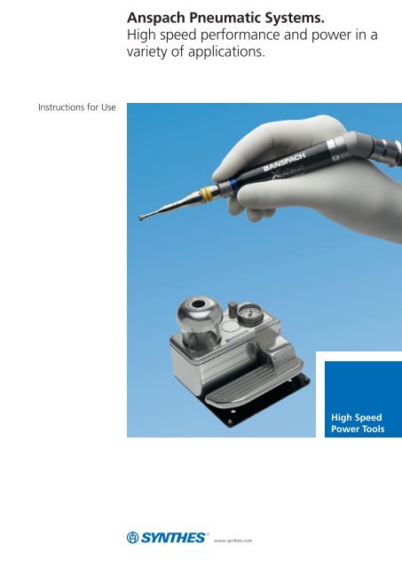 Anspach Pneumatic Systems Instructions for Use - Synthes