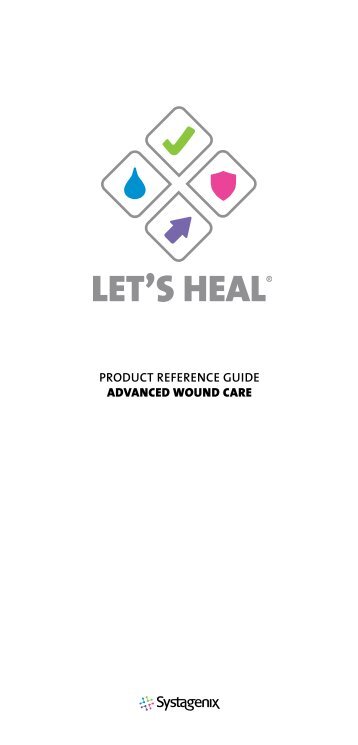 product reference guide advanced wound care - Systagenix