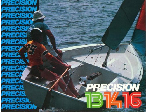 Precision 13, 14, 16 - Precision Sailboat Owners Page