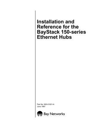 Installation and Reference for the BayStack 150-series Ethernet Hubs