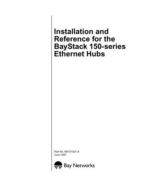 Installation and Reference for the BayStack 150series Hubs