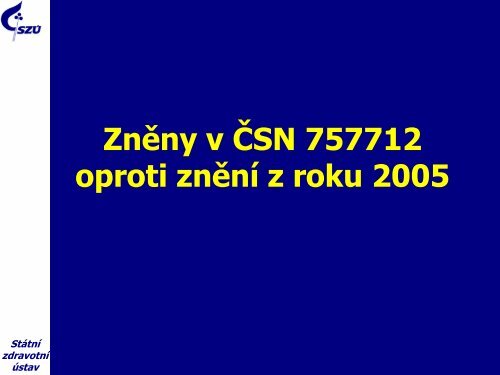 Revize ÄSN 757712 - StÃ¡tnÃ­ zdravotnÃ­ Ãºstav