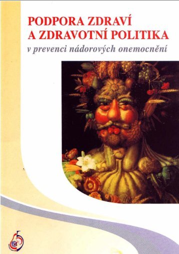 Podpora zdravÃ­ a zdravotnÃ­ politika v prevenci nÃ¡dorovÃ½ch