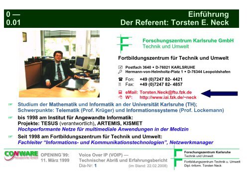 Technischer Abriss und Erfahrungsbericht - Torsten E. Neck