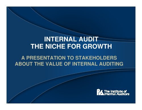 INTERNAL AUDIT THE NICHE FOR GROWTH - ACRA