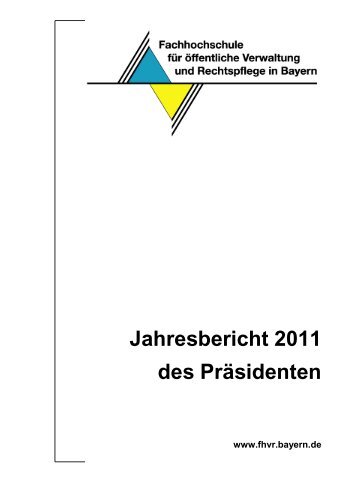 Jahresbericht 2011 des Präsidenten - Fachhochschule für ...