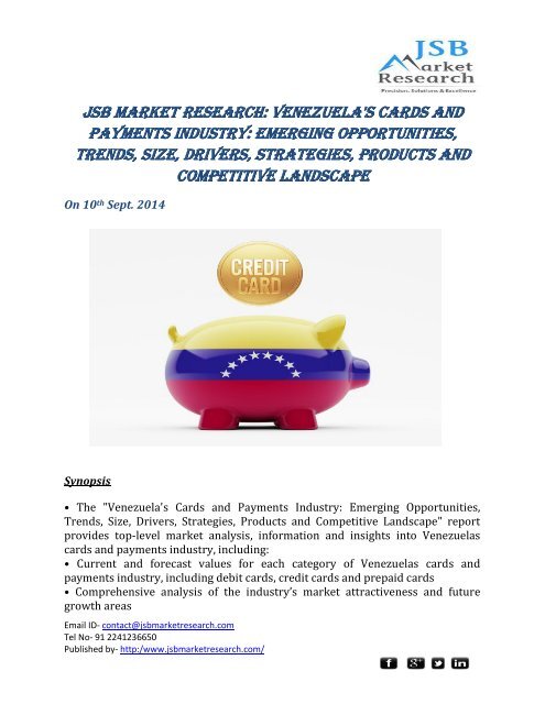 JSB Market Research: Venezuela's Cards and Payments Industry: Emerging Opportunities, Trends, Size, Drivers, Strategies, Products and Competitive Landscape