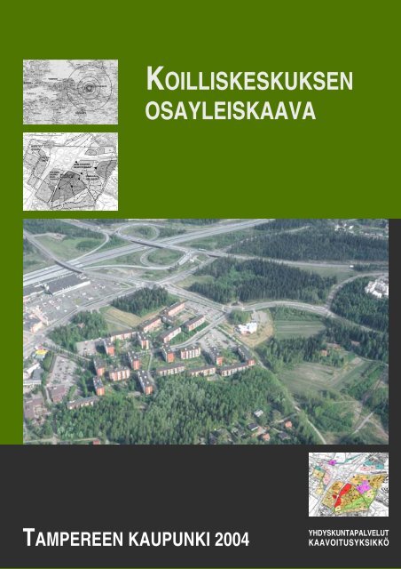 Koilliskeskuksen osayleiskaava, selostus - Tampereen kaupunki