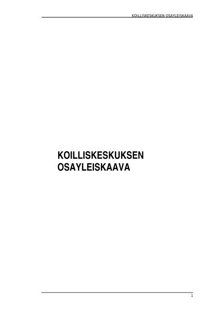 Koilliskeskuksen osayleiskaava, selostus - Tampereen kaupunki