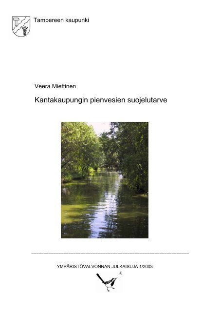 Kantakaupungin pienvesien suojelutarve - Tampereen kaupunki