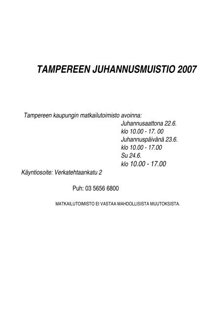 TAMPEREEN JUHANNUSMUISTIO 2007