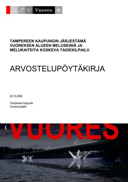 Vuoreksen alueen meluseiniÃ¤ ja melukaiteita koskeva taidekilpailu ...