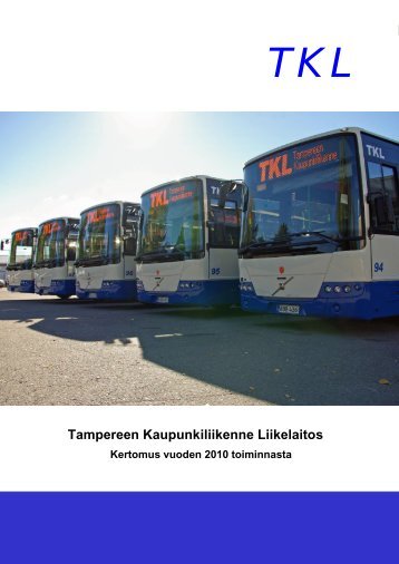TKL:n vuosikertomus 2010 (pdf) - Tampereen kaupunki