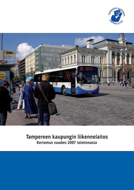TKL:n vuosikertomus 2007 (pdf) - Tampereen kaupunki