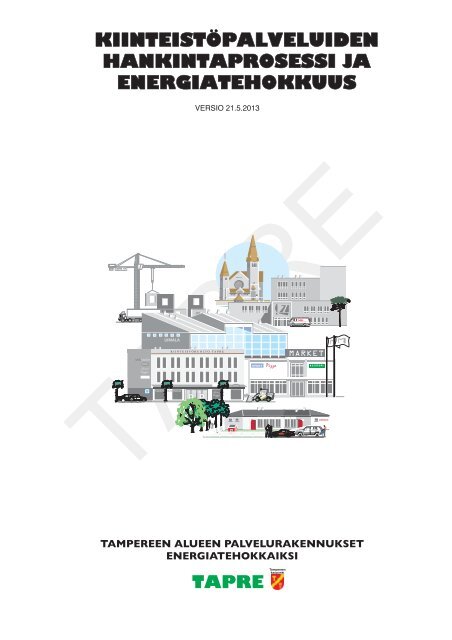 KiinteistÃ¶palveluiden hankintaprosessi ja energiatehokkuus