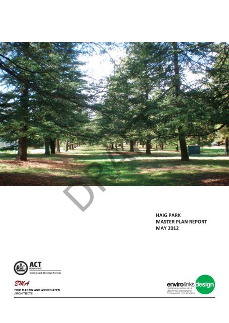 Haig Park draft master plan - Territory and Municipal Services - ACT ...