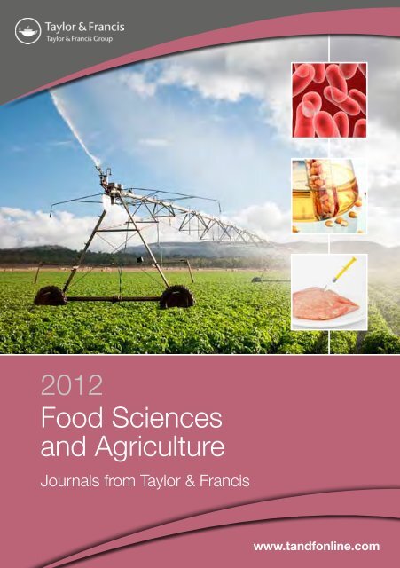 2012 Food Sciences and Agriculture - Taylor & Francis