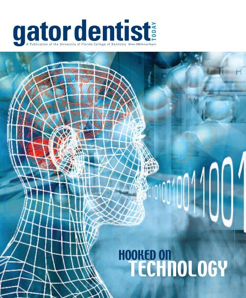 TECHNOLOGY - College of Dentistry - University of Florida