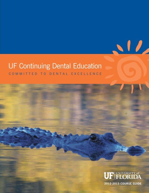 UF Continuing Dental Education - College of Dentistry - University of ...