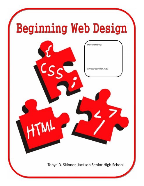 Beginning Web Design by Tonya D. Skinner, Jackson Senior High School