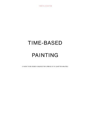 download 'Time-Based Painting' (pdf) - Tanya Leighton