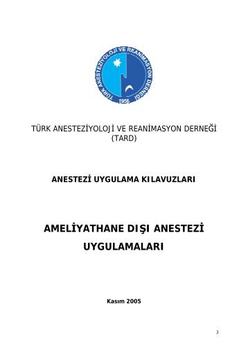 AmeliyathAne dÄ±ÅÄ± anestezi uygulamalarÄ± kÄ±lavuzu1 - TARD