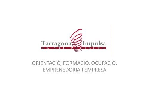 Projecte Tarragona Impulsa - Ajuntament de Tarragona