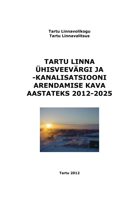 kanalisatsiooni arendamise kava aastateks 2012-2025 - Tartu