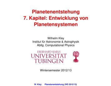 W. Kley: Planetenentstehung (WS 2012/13) - Institut fÃ¼r Astronomie ...