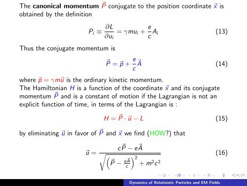 Dynamics of Relativistic Particles and EM Fields