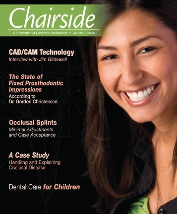 Chairside Magazine Volume 1, Issue 3 - Glidewell Dental Labs