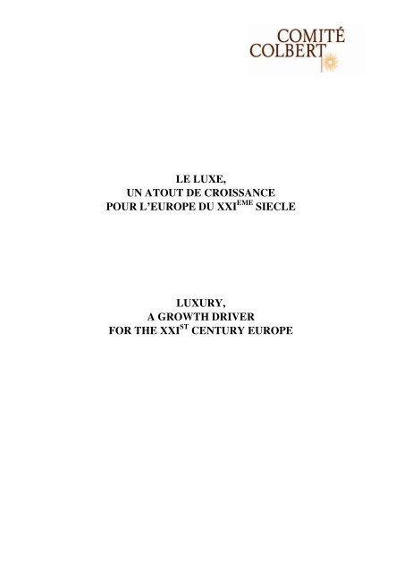 le luxe, un atout de croissance pour l'europe du xxi - Comité Colbert