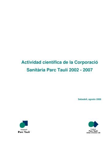 Actividad científica de la Corporació Sanitària Parc Taulí 2002 - 2007