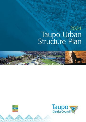 Taupo Urban Structure Plan - Taupo District Council