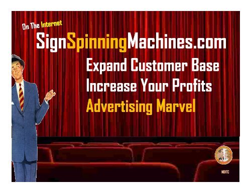 Sign Spinning How To Become A Millionaire - New American Business Opportunity - Home Based Small Business Opportunity - Media - Outdoor Advertising - Billboards - Roadside Money Making, SSMC Factory Direct Sign Spinning is a business 