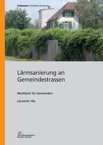 LÃ¤rmsanierung an Gemeindestrassen - Tiefbauamt - Kanton ZÃ¼rich