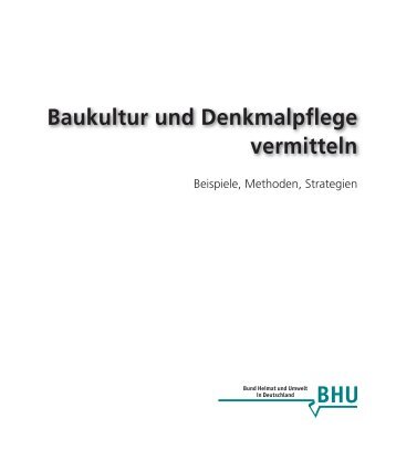 Baukultur und Denkmalpflege vermitteln