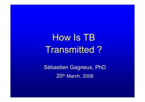 How Is TB Transmitted ?