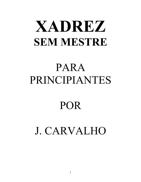 Xadrez: Tática, Estratégia, Fatos, Curiosidades, etc.: O Mate do