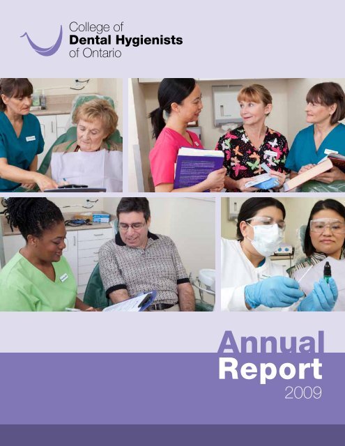 CDHO Annual Report 2009 - College Of Dental Hygienists of Ontario