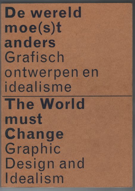Excerpt on Gerard Hadders from:  De wereld moe(s)t anders - grafisch ontwerpen en idealisme / The World must change - graphic design and idealism -  Leonie ten Duis, Annelies Haase,