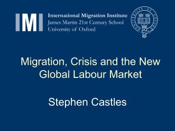 Migration, crisis and the new global labour market.