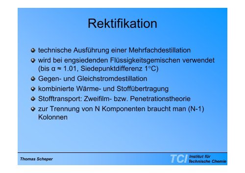 Destillation und Rektifikation 28. 4. 2011 - Institut fÃ¼r Technische ...