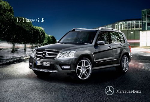 La Classe GLK - Mercedes-Benz France