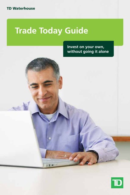 Trade Today Guide Pdf Opens New Window Td Waterhouse