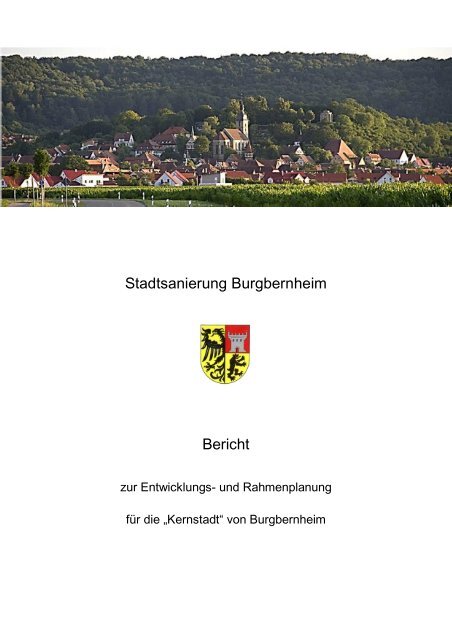 Bericht Entwicklungs- und Rahmenplanung - Burgbernheim