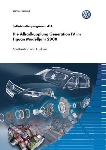 Die Allradkupplung Generation IV im Tiguan Modelljahr 2008 - TOS