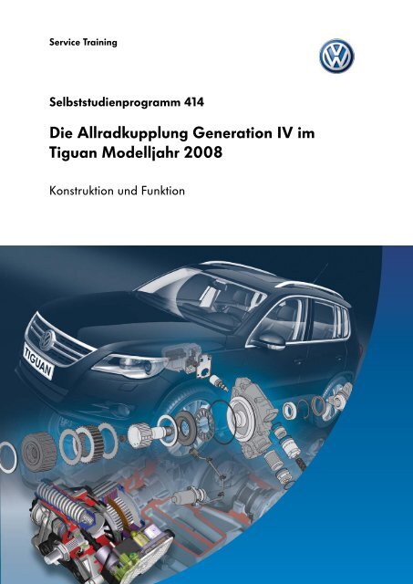 Die Allradkupplung Generation IV im Tiguan Modelljahr 2008 - TOS