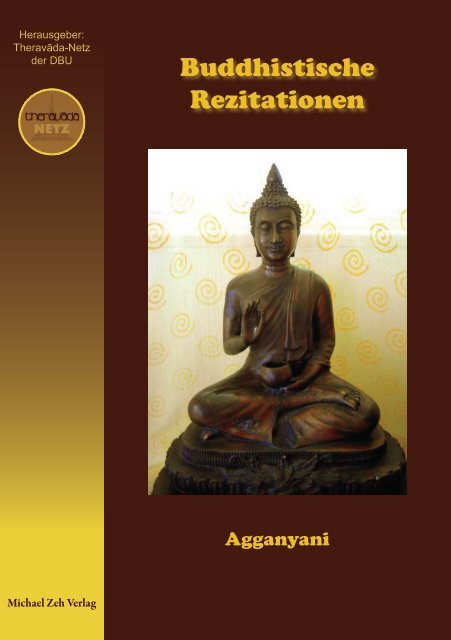 Buddhistische Rezitationen. Agganyani. - Theravadanetz